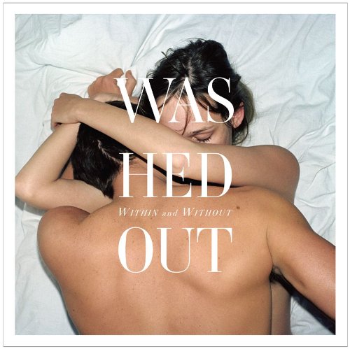 WASHED OUT - WITHIN & WITHOUT For Cheap